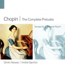 Cover of Chopin: The Complete Preludes & Piano Sonata No. 2 "Funeral March"