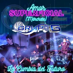 Amor Superficial (Márchate, La Cumbia Del Futuro)