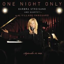 Cover of One Night Only: Barbra Streisand and Quartet at the Village Vanguard - September 26, 2009