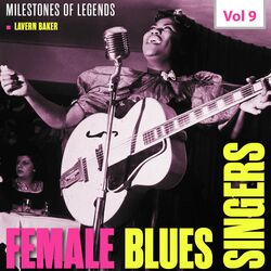 Cover of Milestones of Legends: Female Blues Singers, Vol. 9