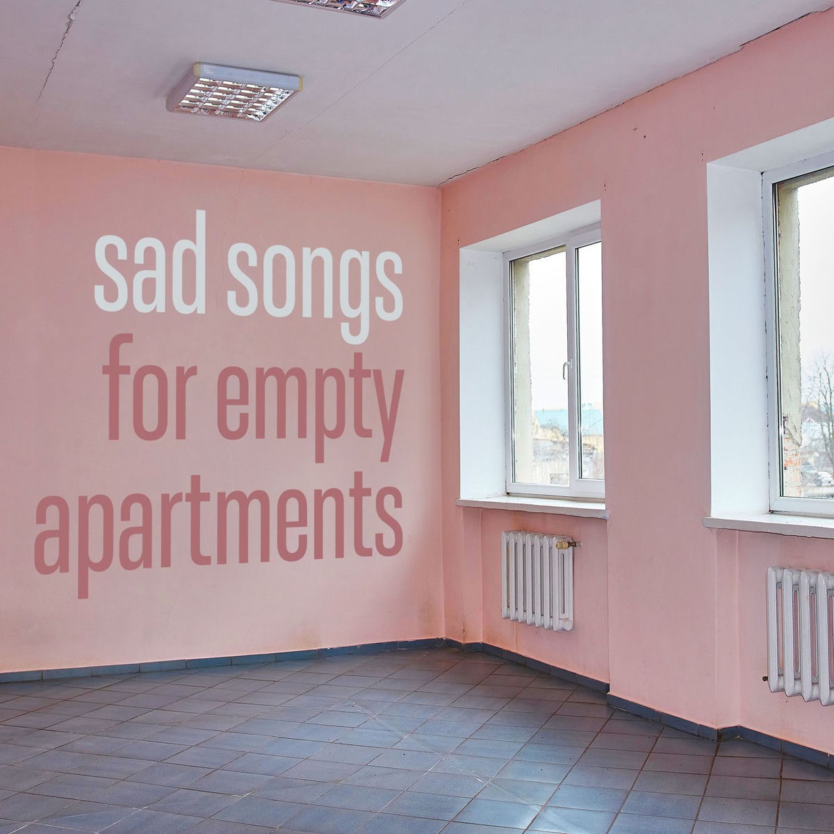 Album cover of Sad Songs for Empty Apartments