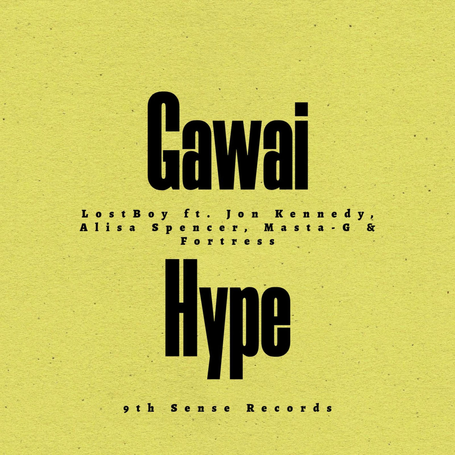 Album cover of Gawai Hype (feat. LostBoy Music, Jon Kennedy, Alisa Spencer & Fortress)