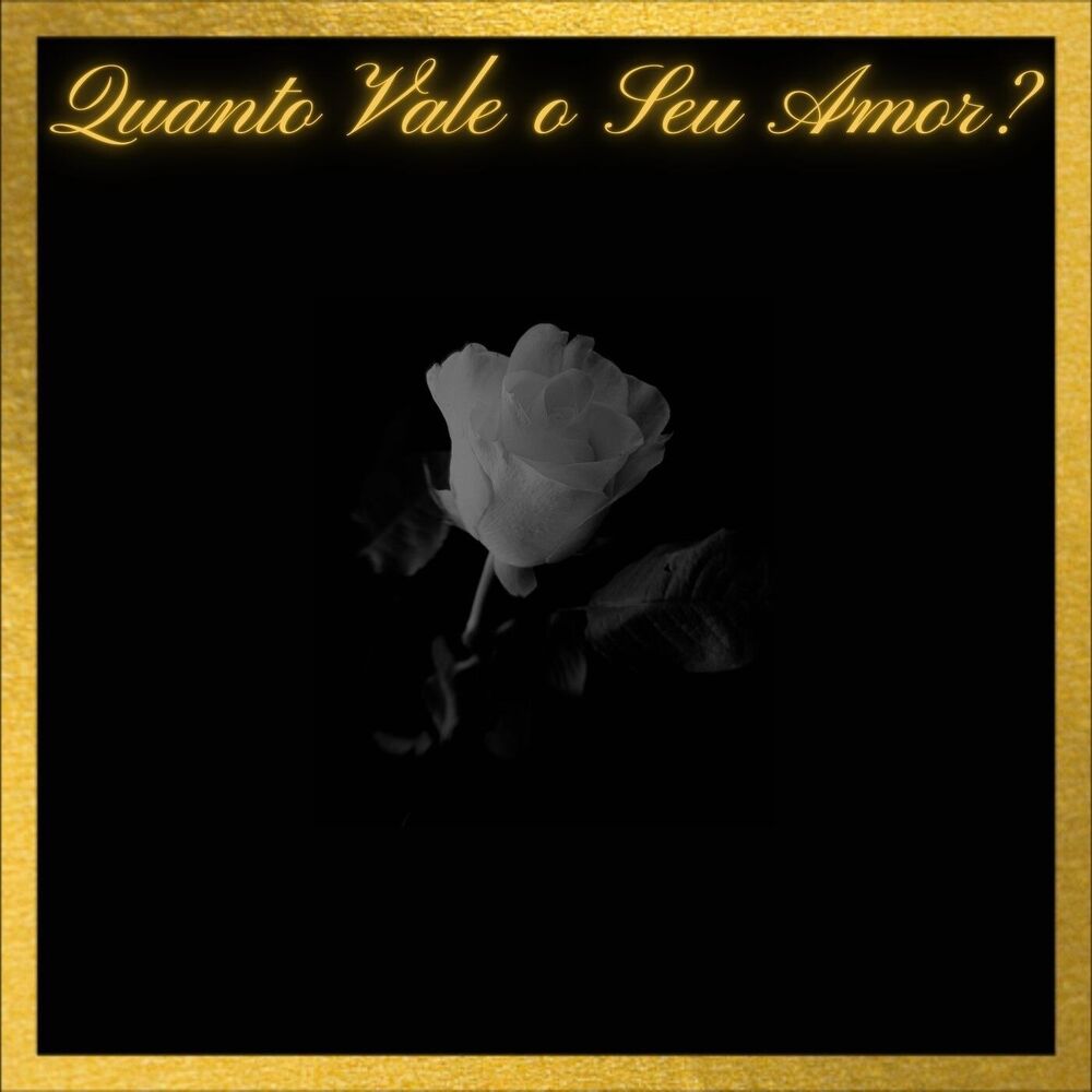 Picture of Quanto Vale o Seu Amor ?