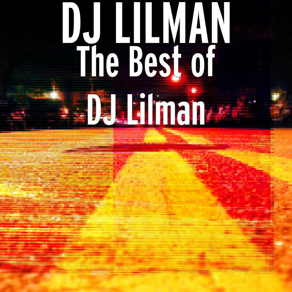 Picture of The Best of DJ Lilman