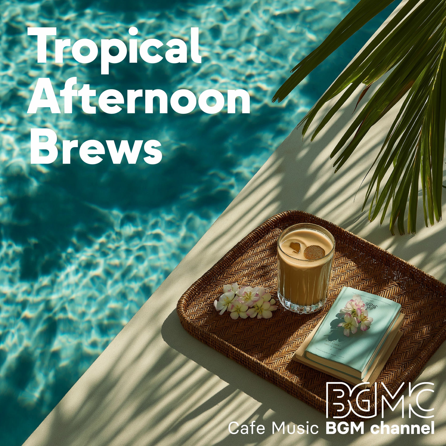 Album cover of Tropical Afternoon Brews