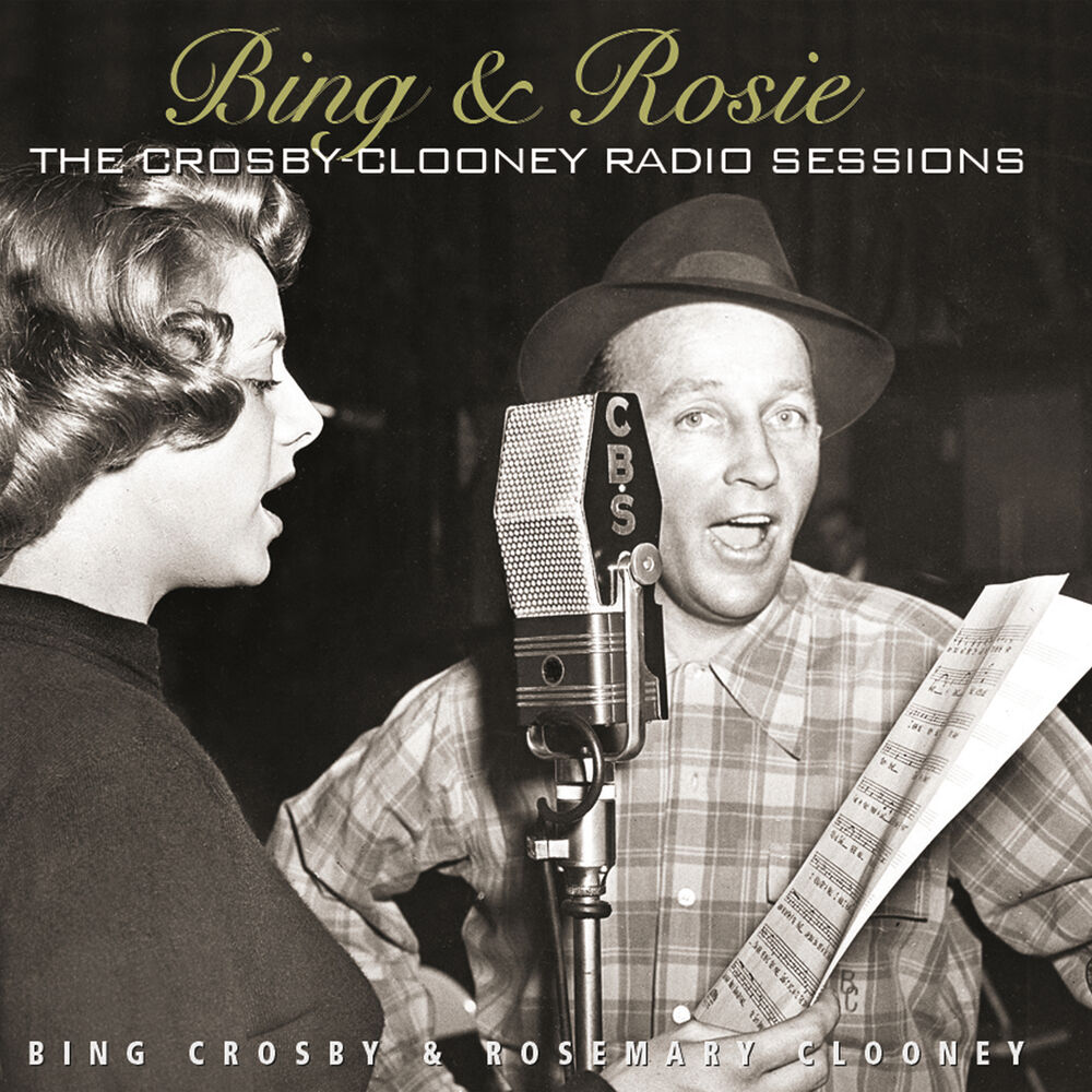 Picture of Bing & Rosie: The Crosby - Clooney Radio Sessions