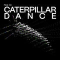 caterpillar dance