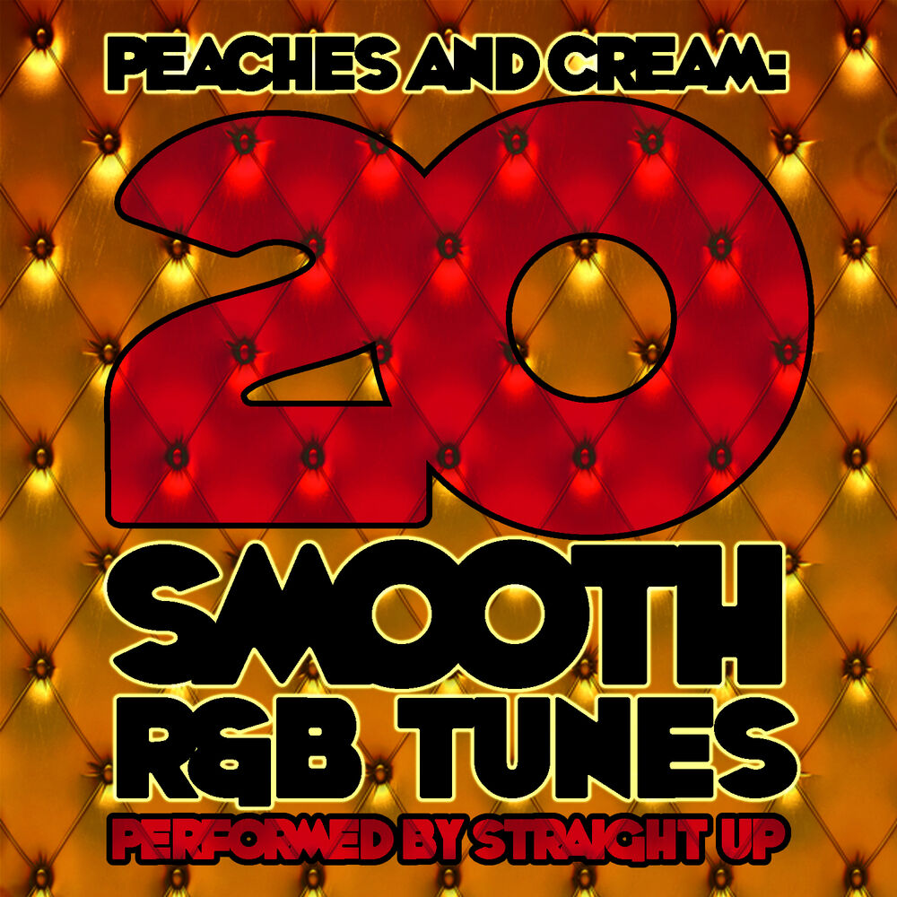 Picture of Peaches and Cream: 20 Smooth R&B Tunes