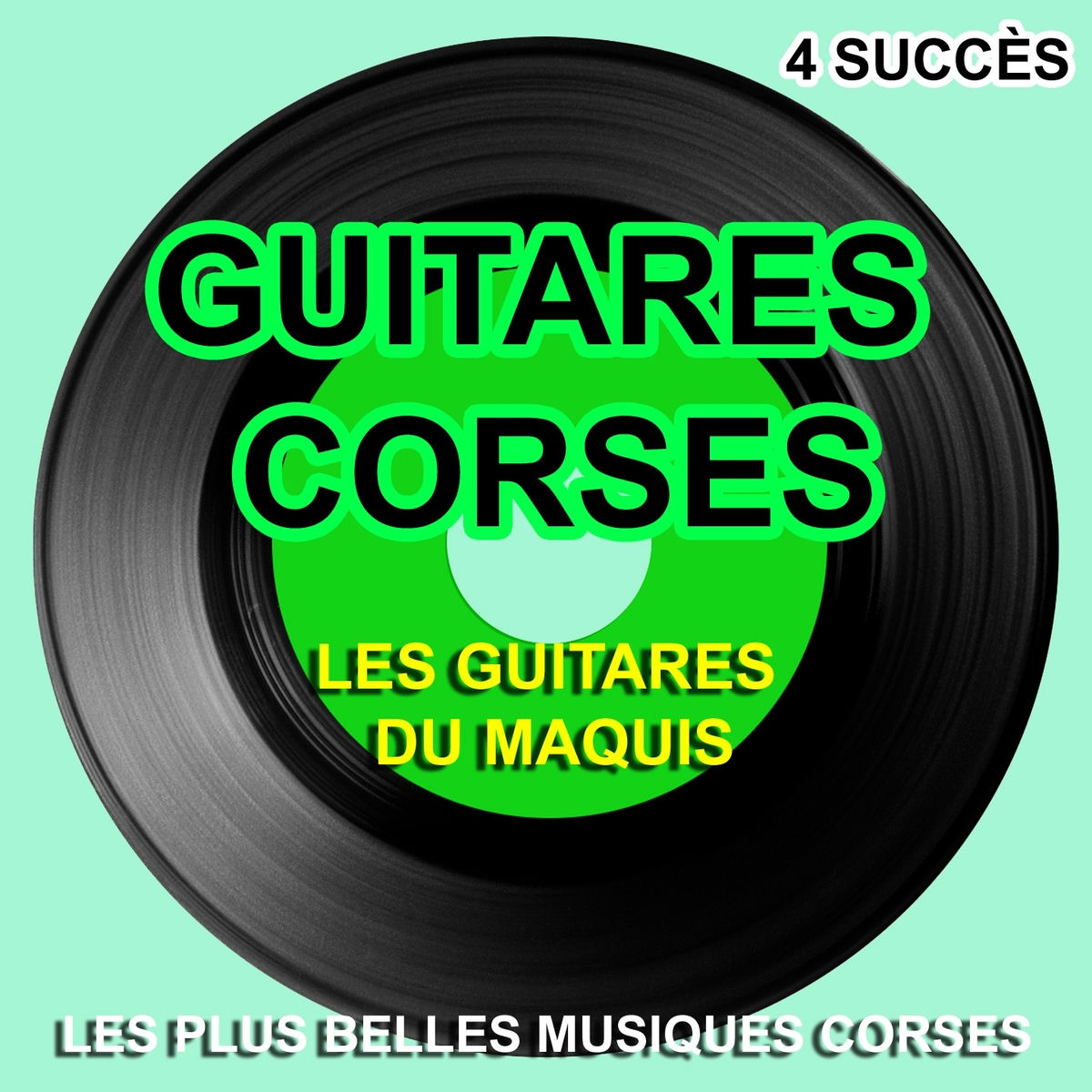 Album cover of Guitares corses (4 succès) [Les plus belles musiques corses]