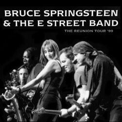 Cover of Bruce Springsteen & The E Street Band - The Reunion Tour '99