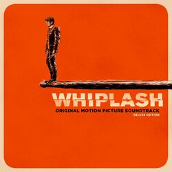 Cover of Whiplash (Original Motion Picture Soundtrack) [Deluxe Edition]