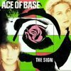 ACE OF BASE - Sign