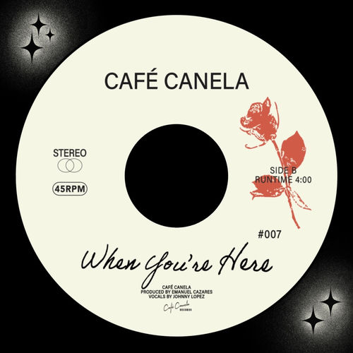 When You're Here by Cafe Canela - 99 BPM