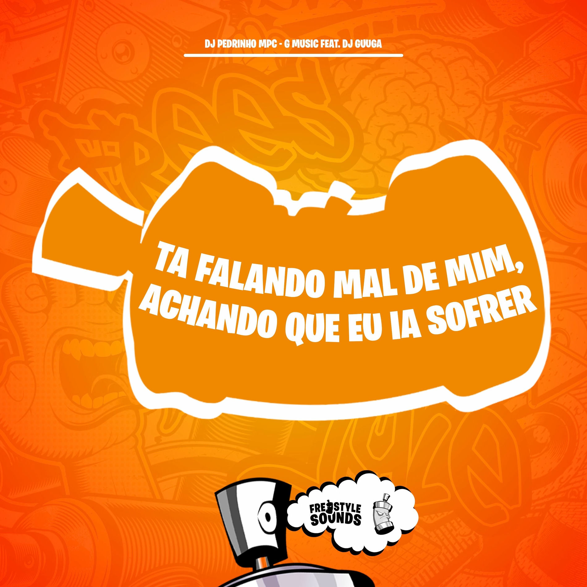 Album cover of Ta Falando Mal De Mim, Achando Que Eu Ia Sofrer