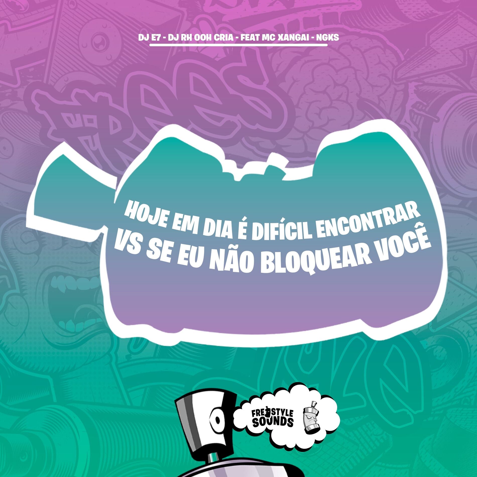 Album cover of Hoje Em Dia É Difícil Encontrar Vs Se Eu Não Bloquear Você