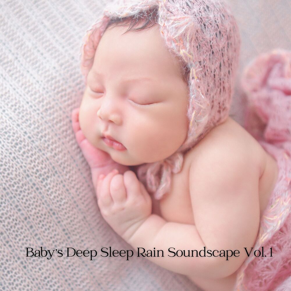 Picture of Baby's Deep Sleep Rain Soundscape Vol. 1