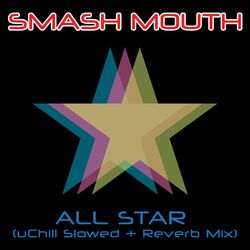 Cover of All Star (Slowed + Reverb)