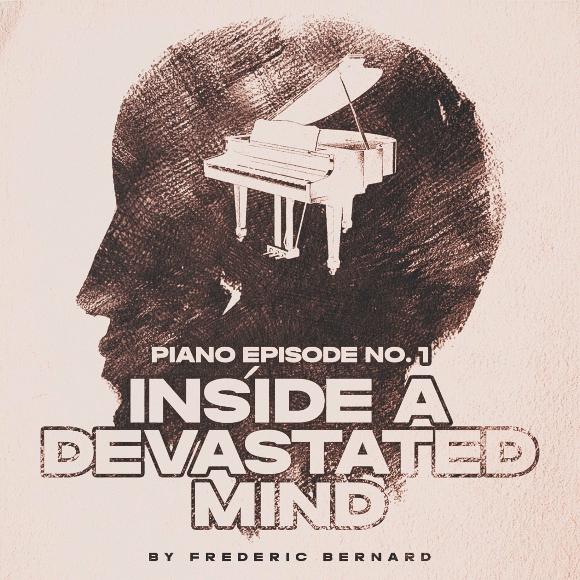 Album cover of Piano Episode Op.0 No.-2 - Inside a Devastated Mind