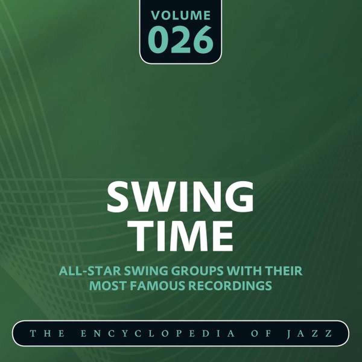 Album cover of Swing Time - The Encyclopedia of Jazz, Vol. 26