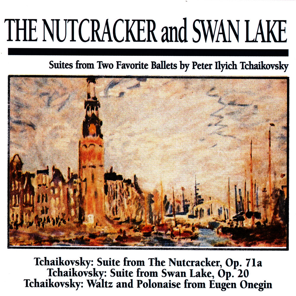 Picture of The Nutcracker and Swan Lake: Suites from Two Favorite Ballets by Peter Ilych Tchaikovsky