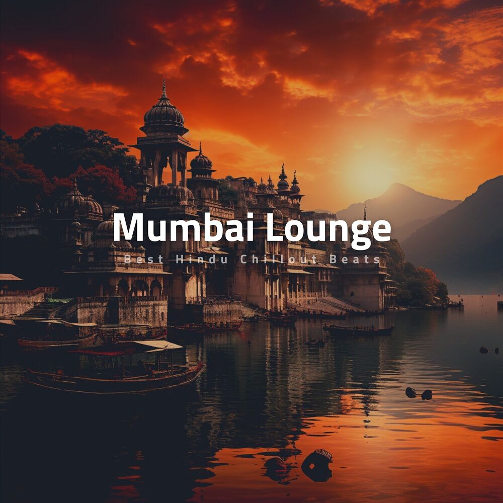 Picture of Mumbai Lounge: Best Hindu Chillout Beats