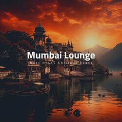 Cover of Mumbai Lounge: Best Hindu Chillout Beats