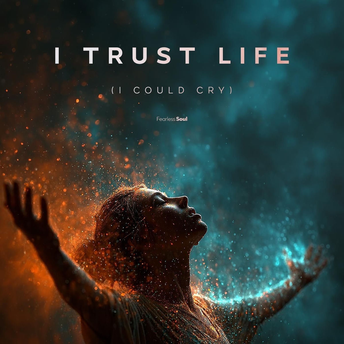 Album cover of I Trust Life (I Could Cry)
