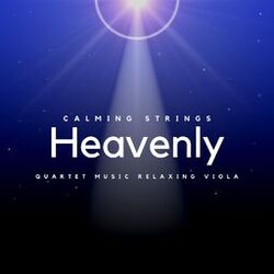 Cover of Heavenly Quartet Music, Relaxing Viola