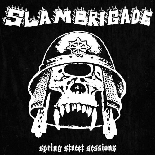  The Slam Brigade - Spring Street Sessions (2024) 