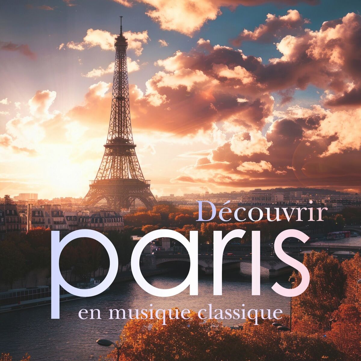 Album cover of Découvrir Paris en musique classique