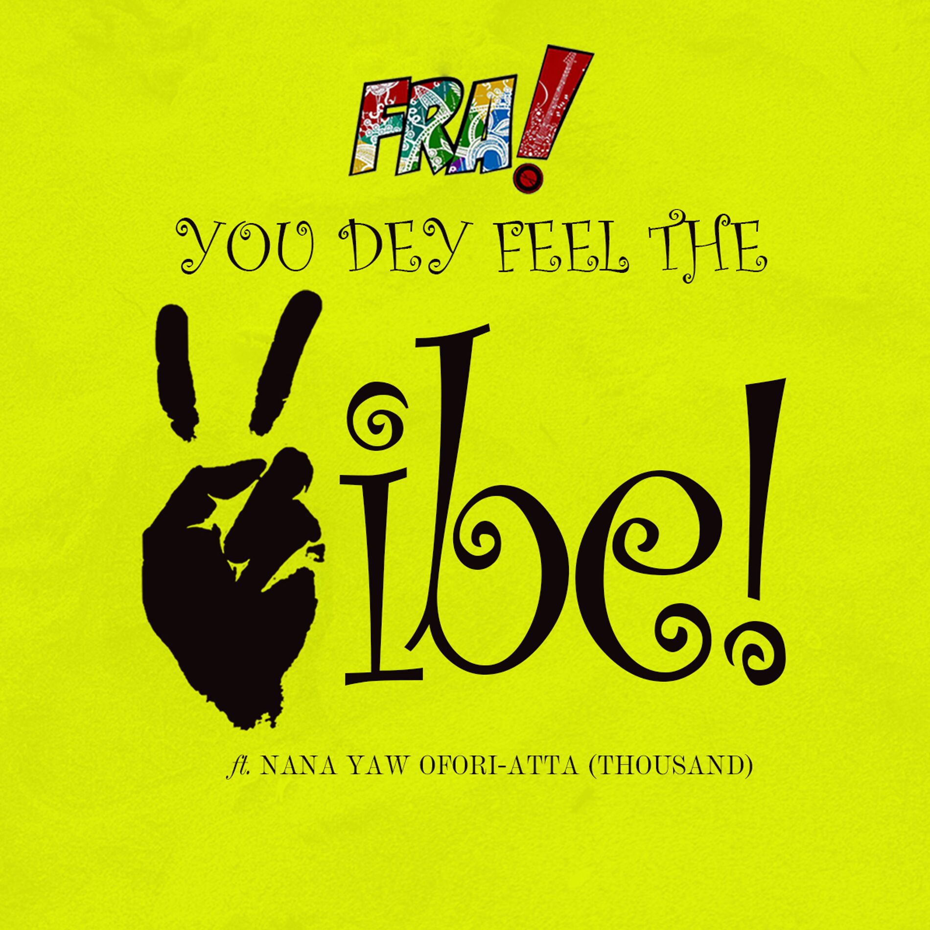 Album cover of You Dey Feel The Vibe (Live)