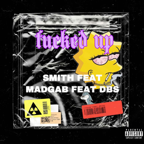 FUCKED UP (feat. MADGAB & DBS)