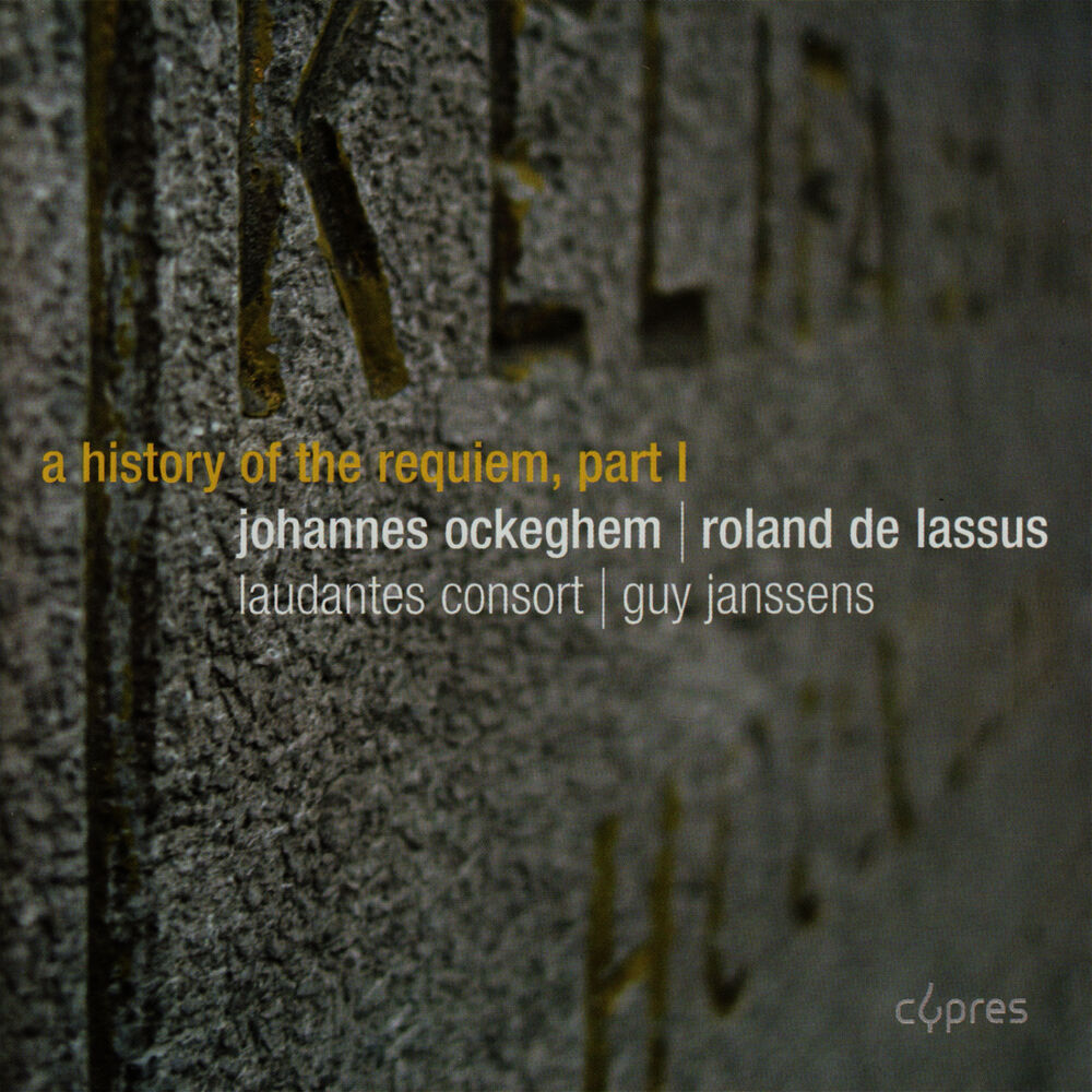 Picture of Ockeghem & de Lassus: A History of the Requiem Part 1