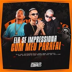 Cover of Ela Se Impressiona Com Meu Parafal