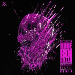 Cover of Rude Boi Killah (Zeal Remix)