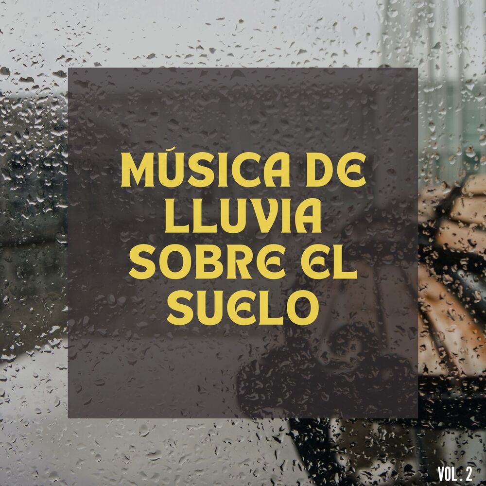 Picture of Música de lluvia sobre el suelo Vol.2