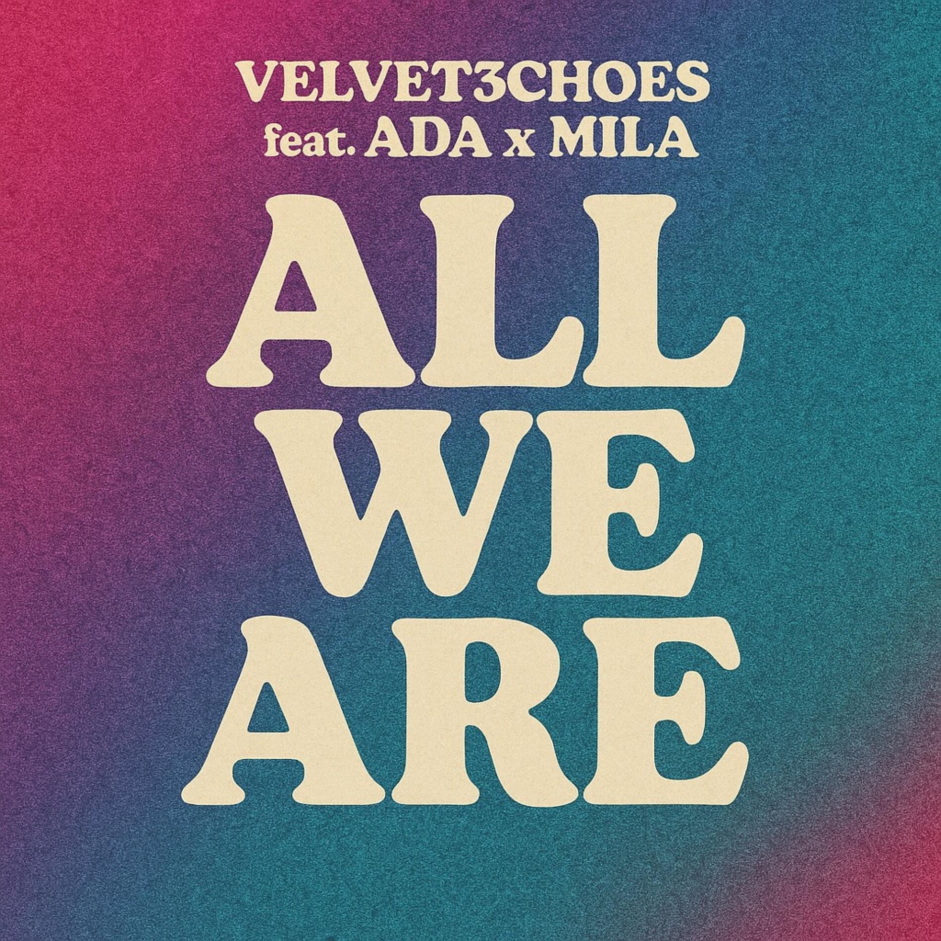 Album cover of All we are (feat. Ada & Mila)