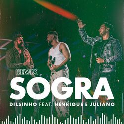 Cover of Sogra (Ao Vivo) (feat. Henrique & Juliano) (Remix)