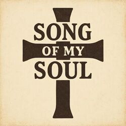 Song Of My Soul