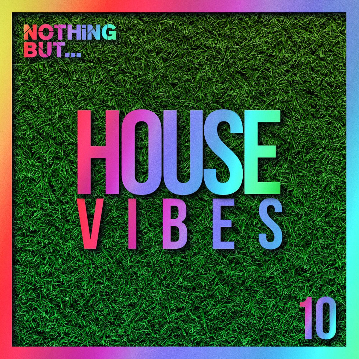 Album cover of Nothing But... House Vibes, Vol. 10