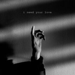 Cover of i need your love