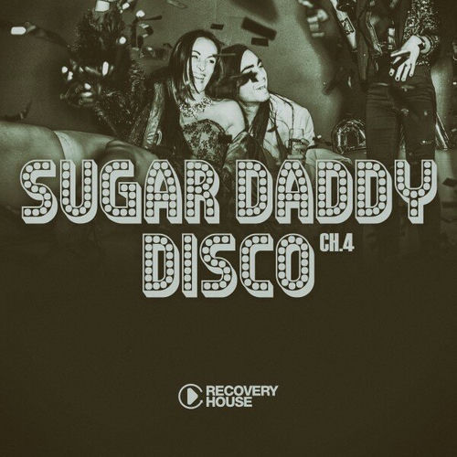 Sugar Daddy Disco, Ch.4 - Vários intérpretes | Deezer