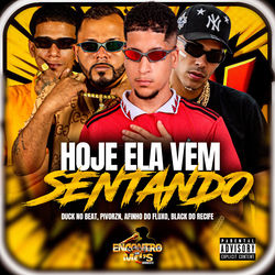 HOJE ELA VEM SENTANDO