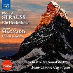 Cover of R. Strauss: Ein Heldenleben, Op. 40, TrV 190 - Magnard: Chant funèbre, Op. 9