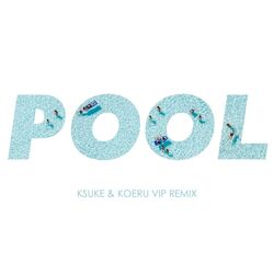 Cover of Pool (feat. Meron Ryan) (KSUKE & KOERU VIP Remix)