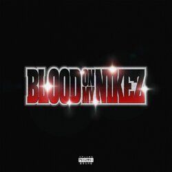 Cover of BLOOD ON MY NIKEZ