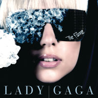 The Fame - Lady Gaga | Deezer
