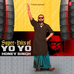 Cover of Super Hits Of Yo Yo Honey Singh