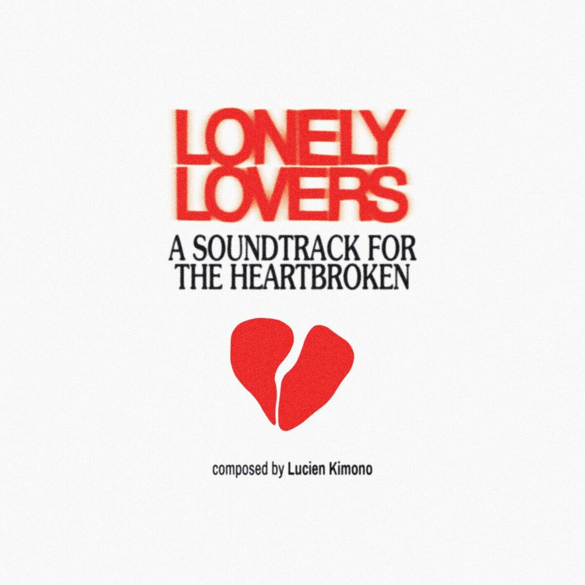 Album cover of Lonely Lovers : A Soundtrack for the Heartbroken