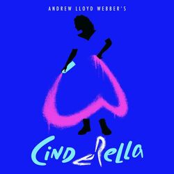 Cover of Andrew Lloyd Webber’s “Cinderella” (Original Album Cast Recording)